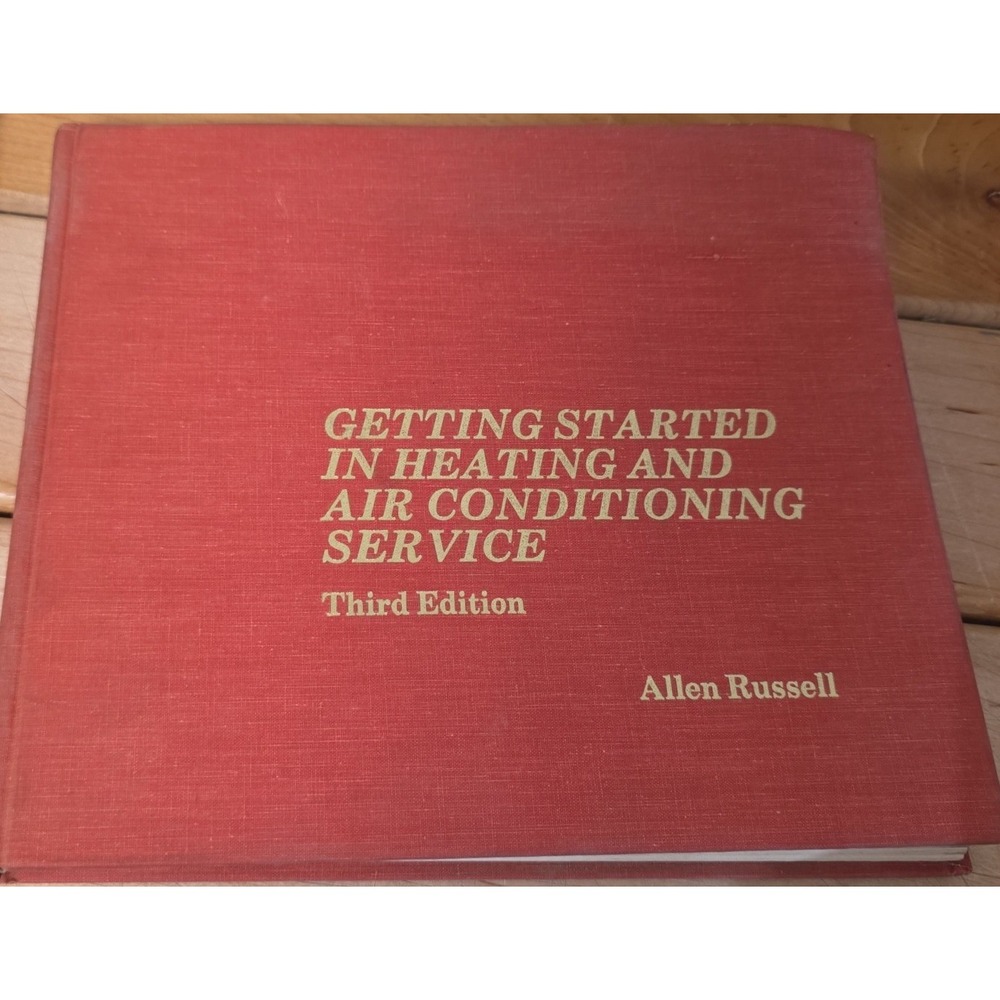 Getting Started in Heating and Air Conditioning Service Allen Russell 3rd Ed